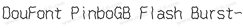 DouFont PinboGB Flash Burst字体转换